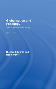 Hardcover Globalisation & Pedagogy: Space, Place and Identity Book