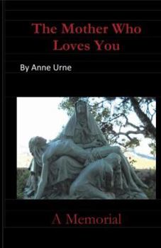 Paperback The Mother Who Loves You: A Memorial Book