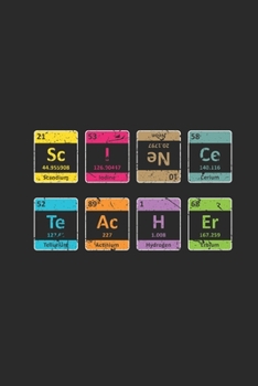 Science Teacher: Dotted Bullet Notebook (6" x 9" - 120 pages) ~ Science Themed Notebook for Gift / Daily Activity Journals / Diary