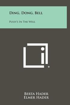 Hardcover Ding, Dong, Bell: Pussy's In The Well Book