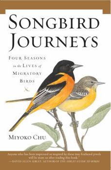 Paperback Songbird Journeys: Four Seasons in the Lives of Migratory Birds Book