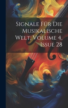 Hardcover Signale Für Die Musikalische Welt, Volume 4, issue 28 [German] Book