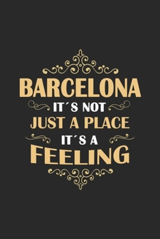 Paperback Barcelona Its not just a place its a feeling: Netherlands - notebook - 120 pages - dot grid Book