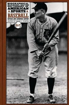 Hardcover Biographical Dictionary of American Sports: Baseball, Revised and Expanded Edition A-F Book