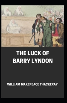 Paperback The Luck of Barry Lyndon Annotated Book