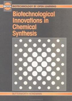 Paperback Biotechnological Innovations in Chemical Synthesis (Biotol Ser) Book
