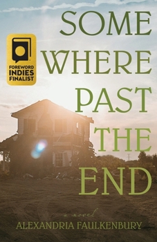 Somewhere Past The End