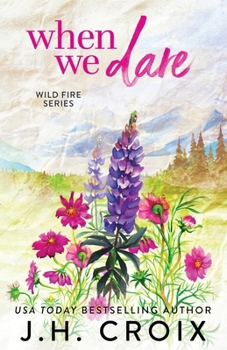 When We Dare - Book #2 of the Wild Fire