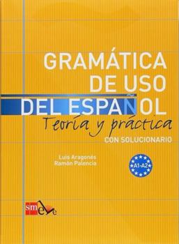 Gramática de uso del Español. A1-A2
