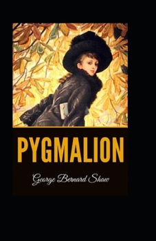 Paperback Pygmalion Illustrated Book