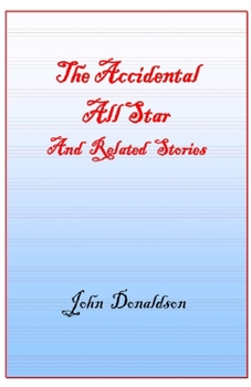 Paperback Accidential All Star: John Donaldson Memoir Book