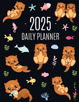 Paperback Otter Planner 2025: Daily Organizer: January-December (12 Months) Cute Animal Year Scheduler with Pretty Pink Hearts Book