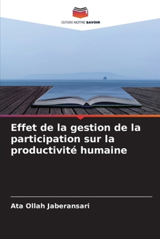 Paperback Effet de la gestion de la participation sur la productivité humaine [French] Book