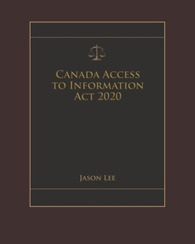 Paperback Canada Access to Information Act 2020 Book