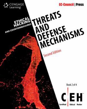 Paperback Ethical Hacking and Countermeasures: Threats and Defense Mechanisms Book