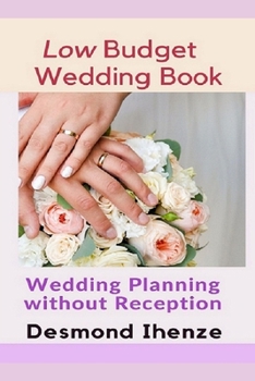 Paperback Low Budget Wedding Book: Wedding Planning without Reception Book