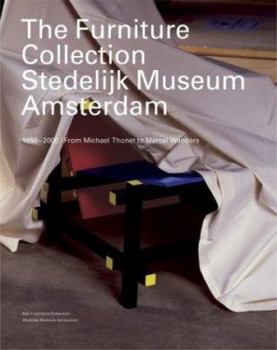 Hardcover The Furniture Collection: Stedelijk Museum Amsterdam: 1850-2000 from Michael Thonet to Marcel Wanders Book