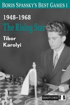 Paperback Boris Spasskys Best Games: The Rising Star Book