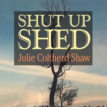 Paperback Shut Up Shed Book