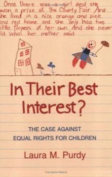 Paperback In Their Best Interest?: The Case Against Equal Rights for Children Book