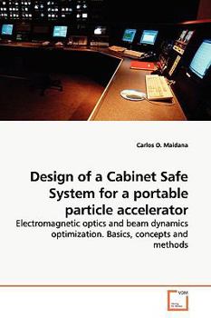 Paperback Design of a Cabinet Safe System for a portable particle accelerator Book