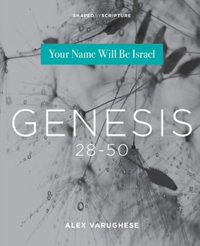 Paperback Genesis 28-50: Your Name Will Be Israel Book