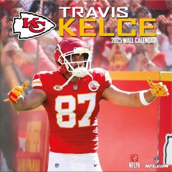 Calendar NFL Travis Kelce Player Calendar 2025 12x12 Player Wall Calendar Book