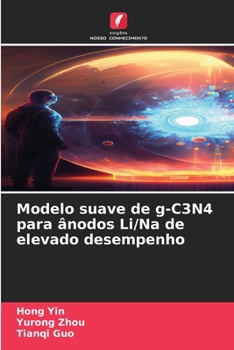 Paperback Modelo suave de g-C3N4 para ânodos Li/Na de elevado desempenho [Portuguese] Book