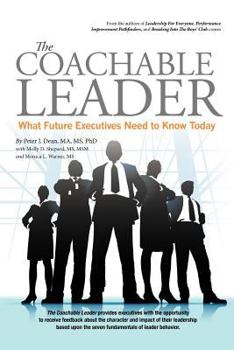 Paperback The Coachable Leader: What Future Executives Need to Know Today Book