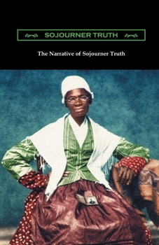 Paperback Narrative of Sojourner Truth Illustrated Book