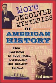 Hardcover More Unsolved Mysteries of American History Book