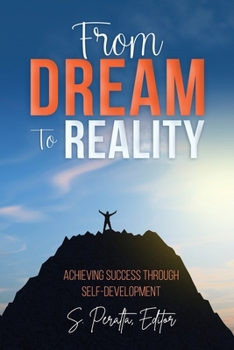 Paperback From Dream to Reality: Achieving Success Through Self-Development Book