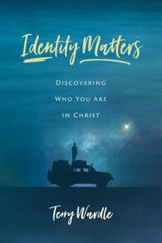 Paperback Identity Matters: Discovering Who You Are in Christ Book