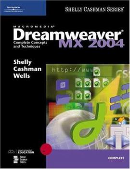 Paperback Macromedia Dreamweaver MX 2004: Complete Concepts and Techniques Book