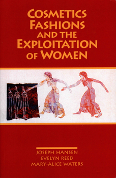 Paperback Cosmetics, Fashions, and the Exploitation of Women Book