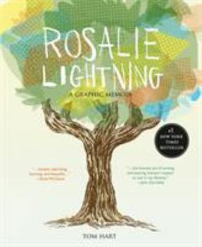 Hardcover Rosalie Lightning: A Graphic Memoir Book