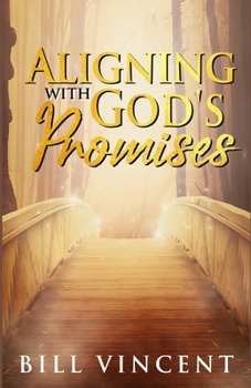 Paperback Aligning With God's Promises: (Large Print Edition) [Large Print] Book