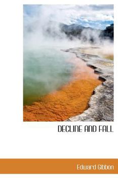 The History of the Decline and Fall of the Roman Empire