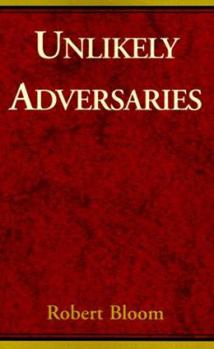 Paperback Unlikely Adversaries Book