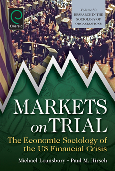 Paperback Markets on Trial: The Economic Sociology of the U.S. Financial Crisis Book