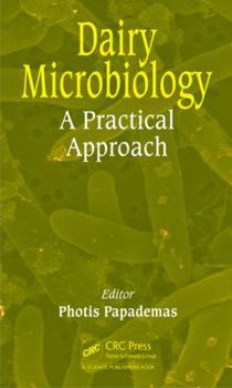 Hardcover Dairy Microbiology: A Practical Approach Book
