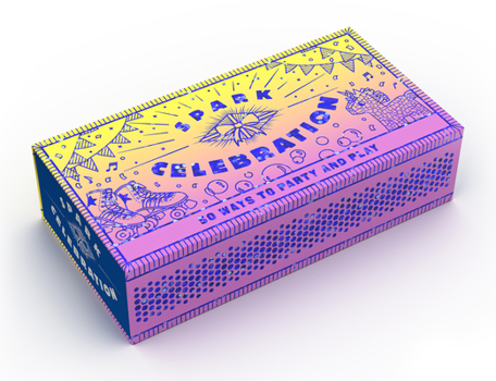 Paperback Spark Celebration: 50 Ways to Party and Play Book