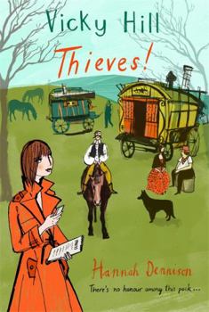 Thieves!: A Vicky Hill Mystery - Book #4 of the Vicky Hill