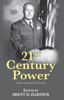 Paperback 21st Century Power: Strategic Superiority for the Modern Era Book