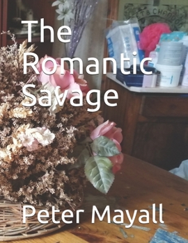 Paperback The Romantic Savage Book