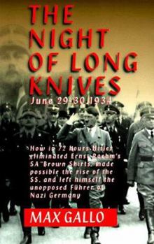 Paperback The Night of the Long Knives: June 29-30, 1934 Book
