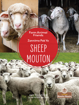 Mouton (Sheep) Bilingual Eng/Cre (Zannimo Pak Yo (Farm Animal Friends) Bilingual Eng/Crp) (English and Haitian Edition)