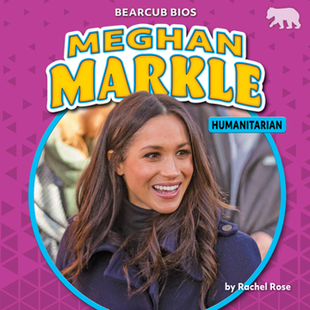 Library Binding Meghan Markle: Humanitarian Book