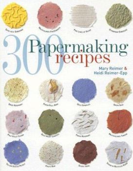 Paperback 300 Papermaking Recipes Book
