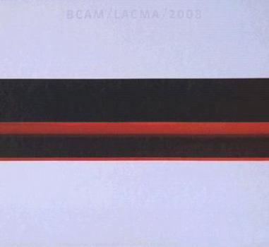 Hardcover Bcam/Lacma/2008: The Broad Contemporary Art Museum at the Los Angeles County Museum of Art Book